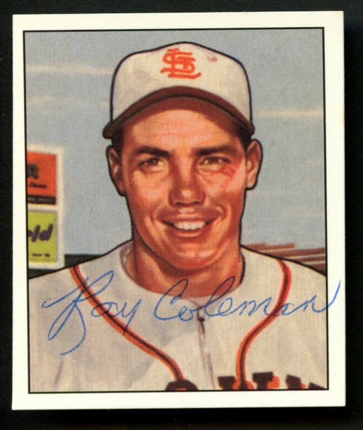 Ray Coleman #250 signed autograph auto 1950 Bowman Gum Baeball Reprint Card ~