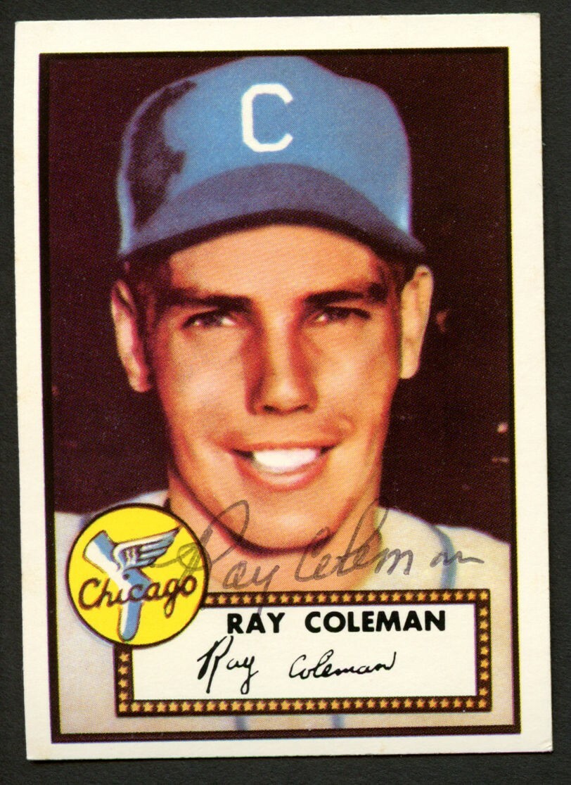 Ray Coleman #211 signed autograph auto Topps 1952 Reprint Series Baseball Card ~