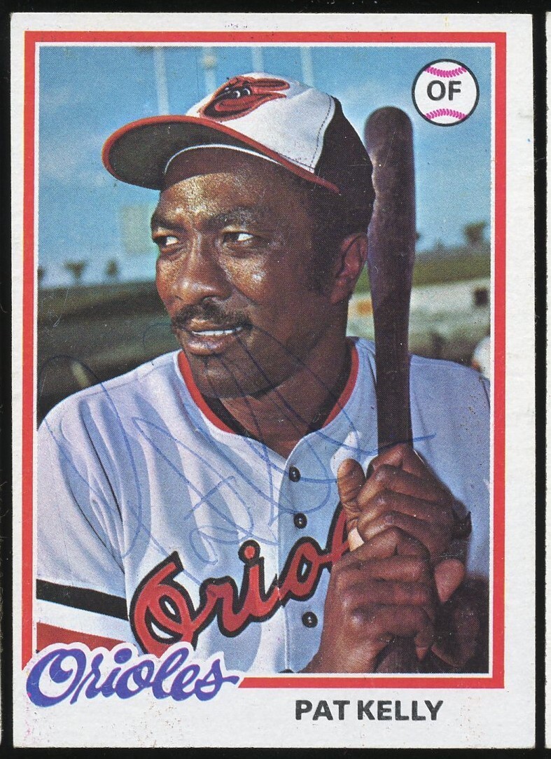 Pat Kelly #616 signed autograph auto 1978 Topps Baseball Trading Card
