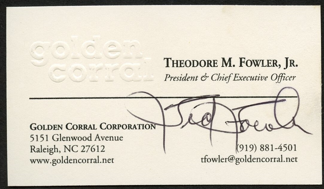 Theodore M. Fowler Jr. signed autograph CEO Golden Corral Business Card BC084