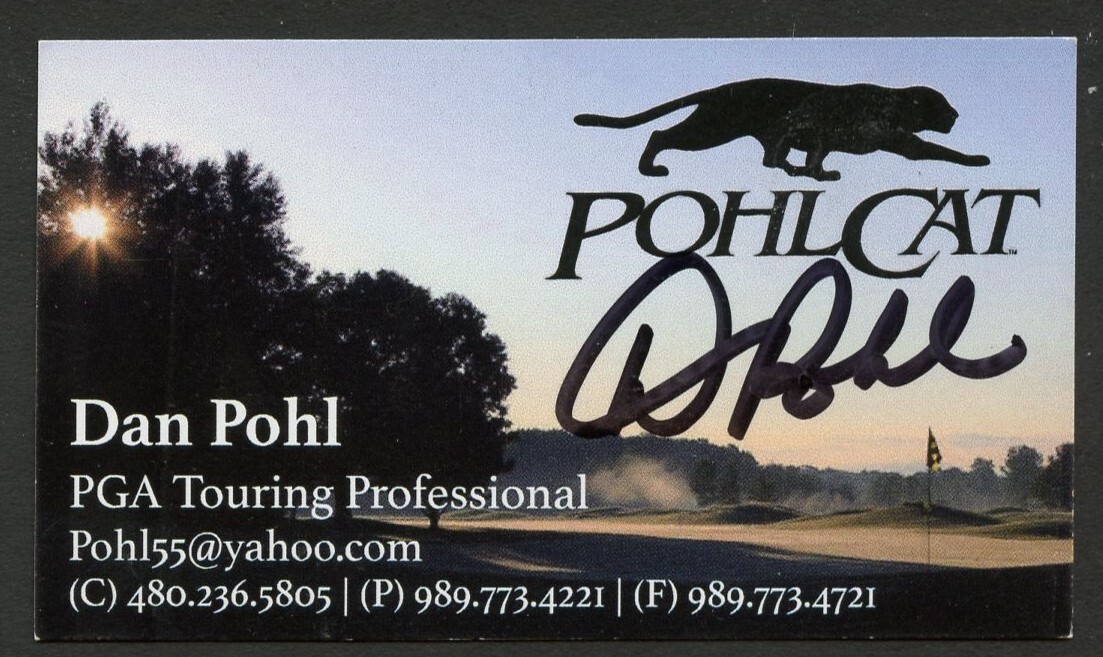 Dan Pohl signed autograph PGA Touring Professional PohlCat Business Card BC614