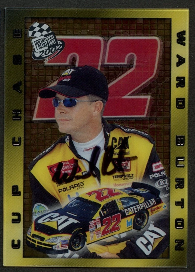 Ward Burton #2/18 signed autograph auto 2002 Press Pass Cup Chase Trading Card