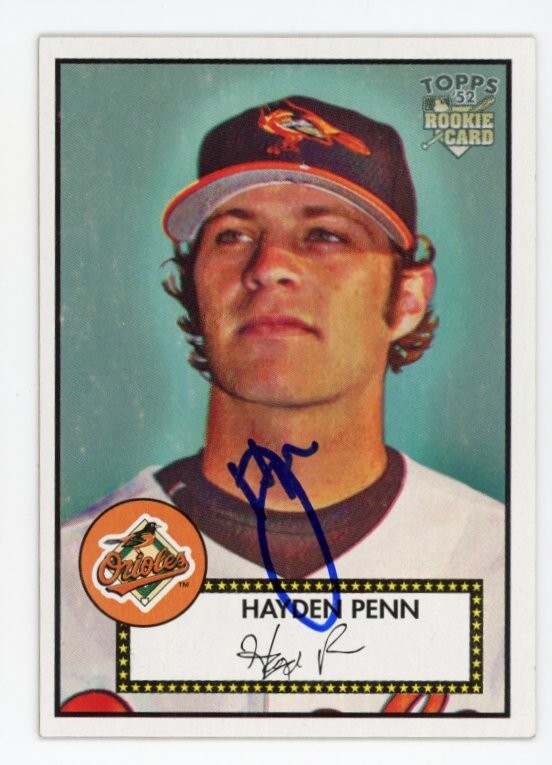 SIGNED BASEBALL CARD AUTO TOPPS '52 ROOKIES 2006 HAYDEN PENN BALTIMORE ORIOLES
