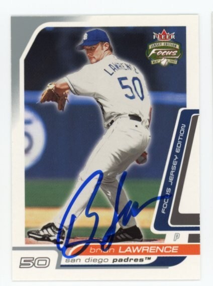 SIGNED BASEBALL CARD AUTO BRIAN LAWRENCE SAN DIEGO PADRES 2003 FLEER FOCUS #50