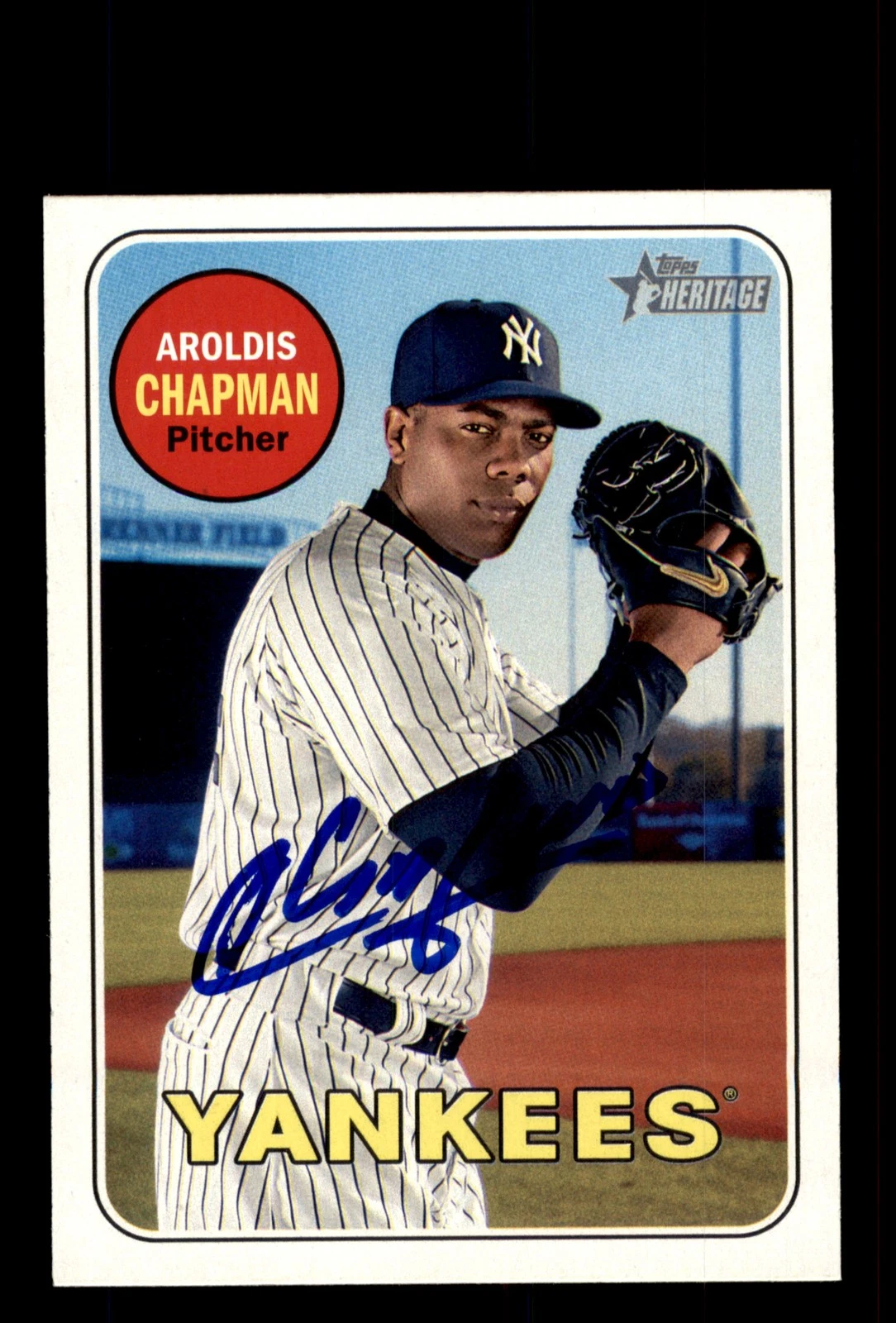 Signed Baseball Card Auto 2018 Topps Heritage #140 Aroldis Chapman Yankees