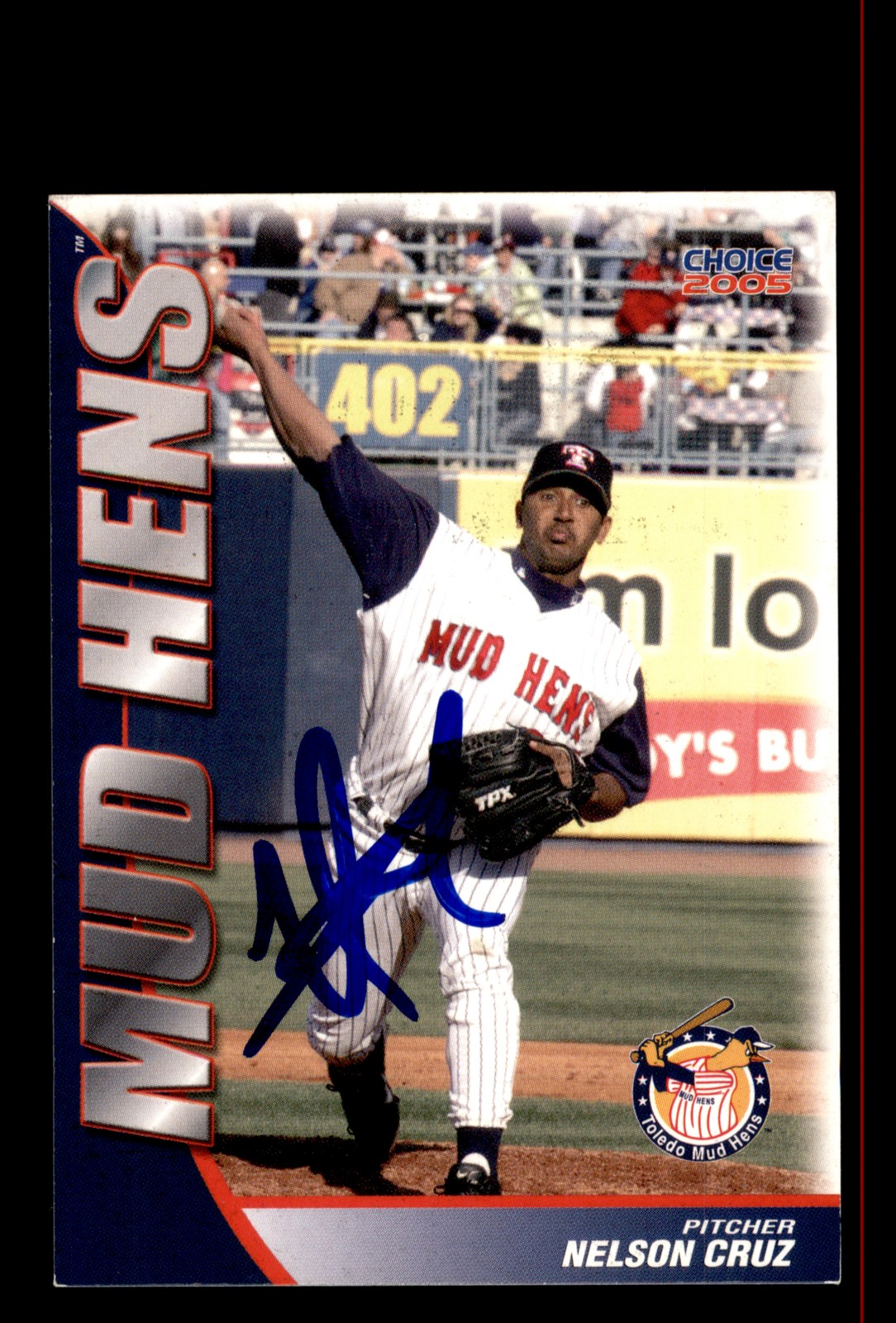 Signed Baseball Card Auto Nelson Cruz 2005 Choice Toledo Mud Hens #03