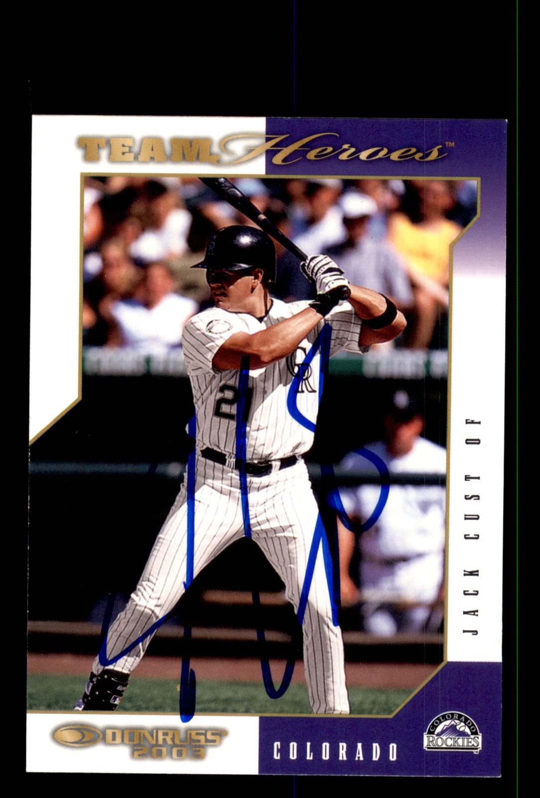 Signed Baseball Card Auto Jack Cust 2003 Donruss Team Heroes #184 Rockies