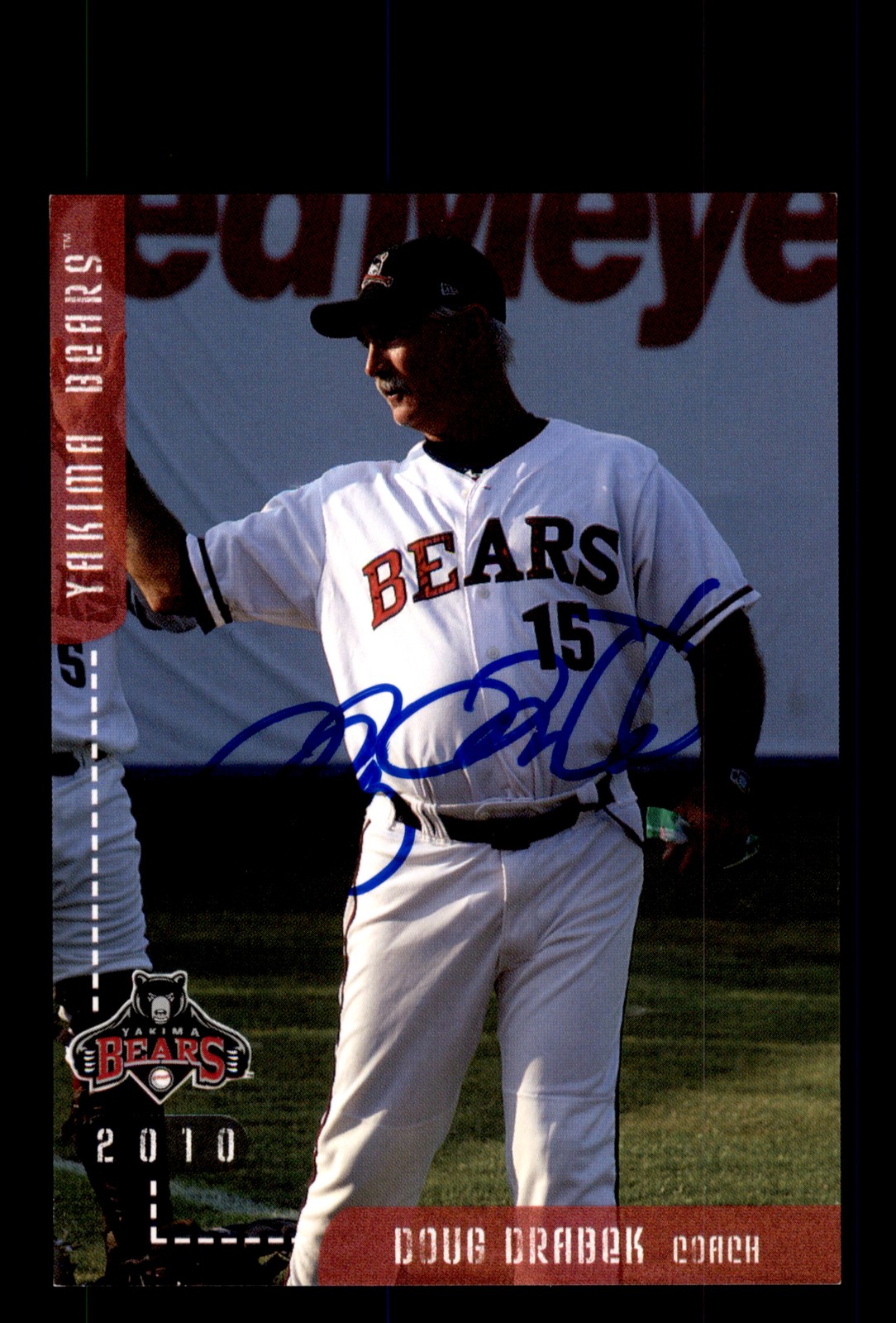 Signed Baseball Card Auto Doug Drabek 2010 Grandstand Yakima Bears