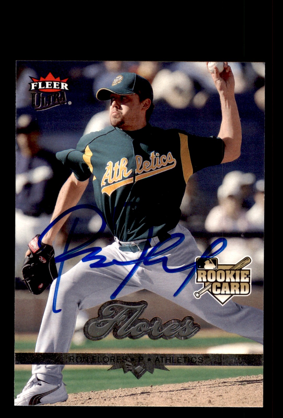 Signed Baseball Card Auto Ron Flores 2006 Fleer Ultra #192 Oakland A's