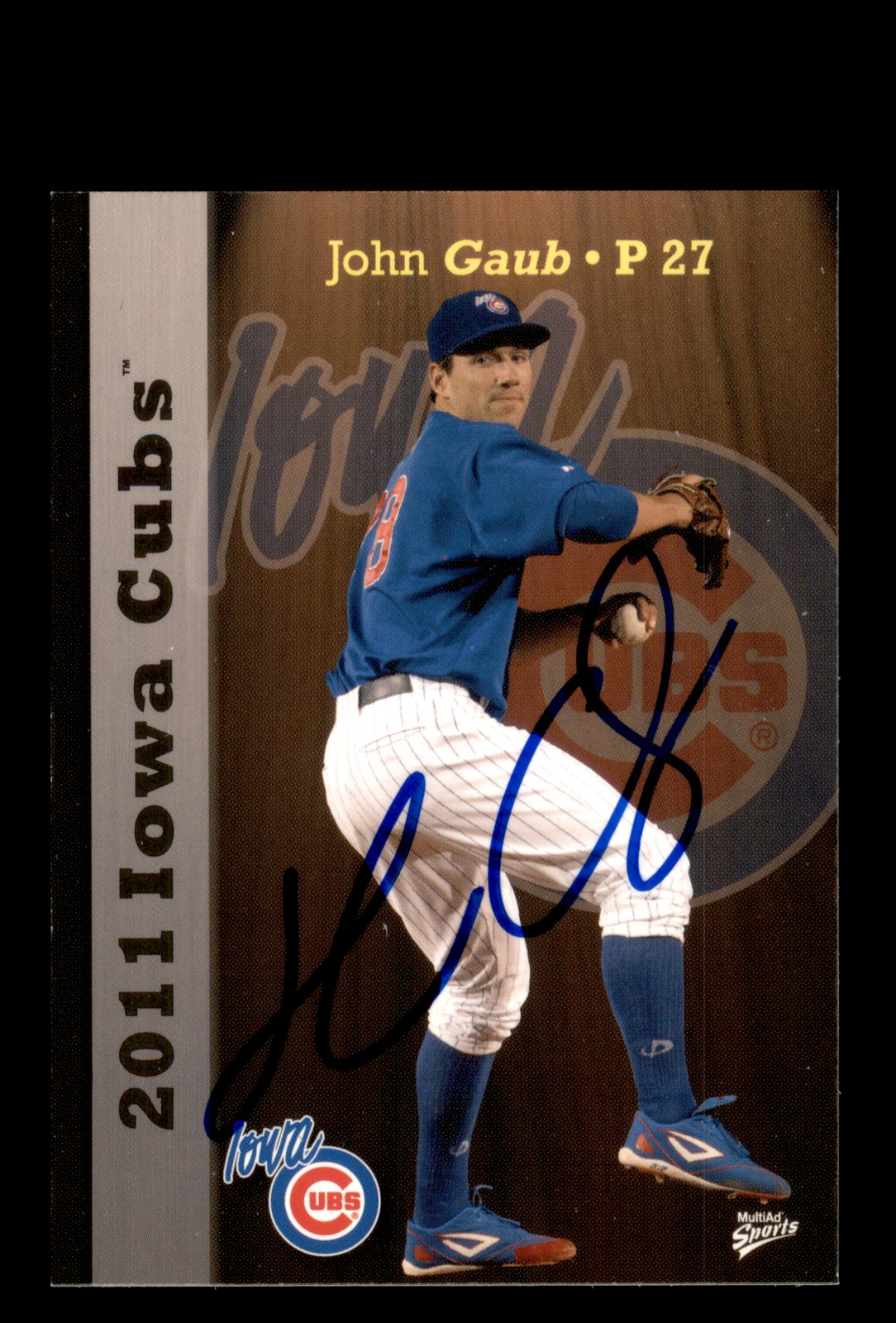 Signed Baseball Card Auto John Gaub 2011 MultiAd Iowa Cubs