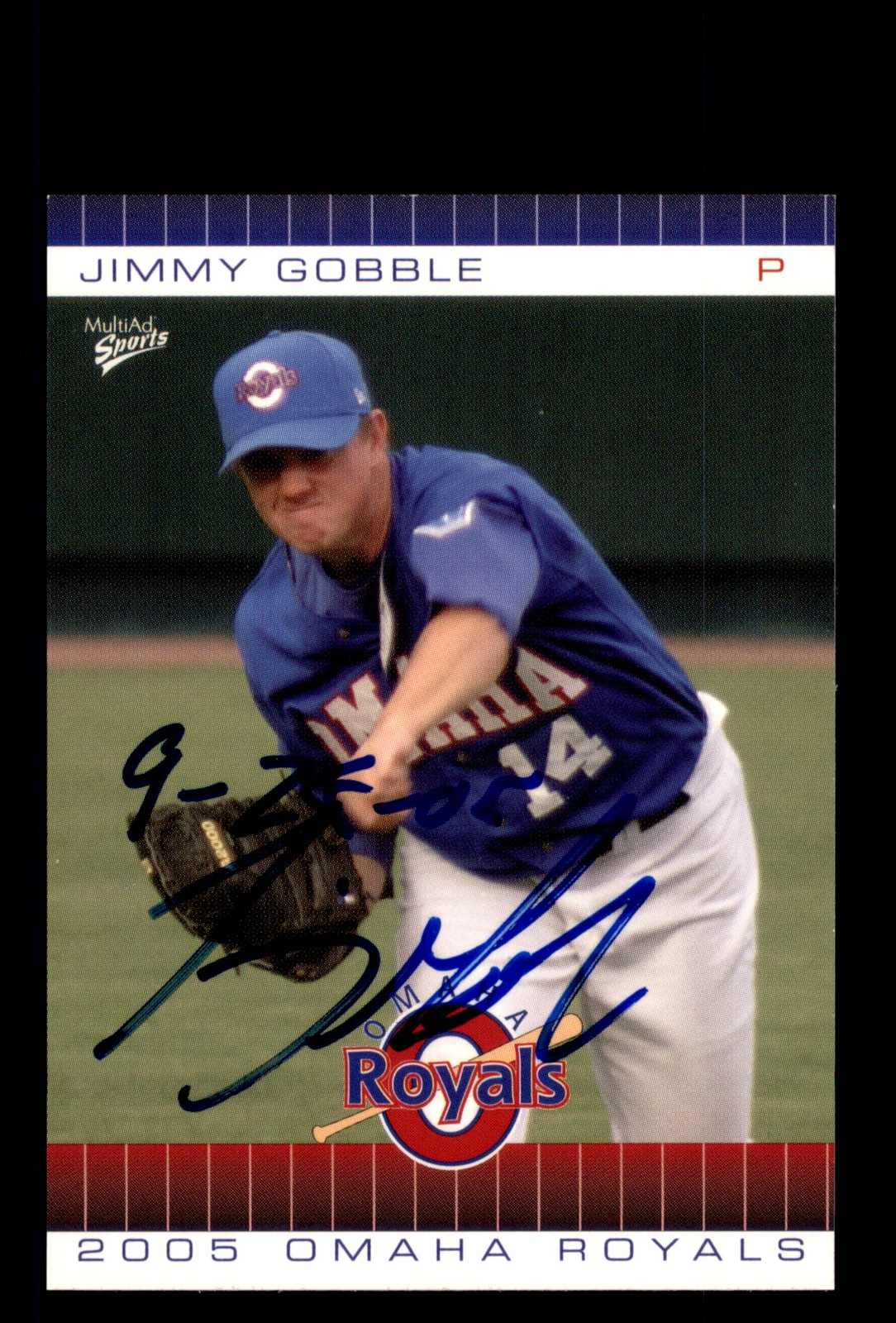 Signed Baseball Card Auto Jimmy Gobble 2005 MultiAd Omaha Royals