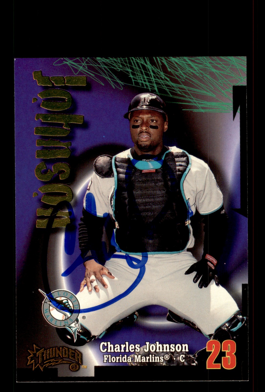 Signed Baseball Card Auto Charles Johnson 1998 Circa Thunder #187 Marlins