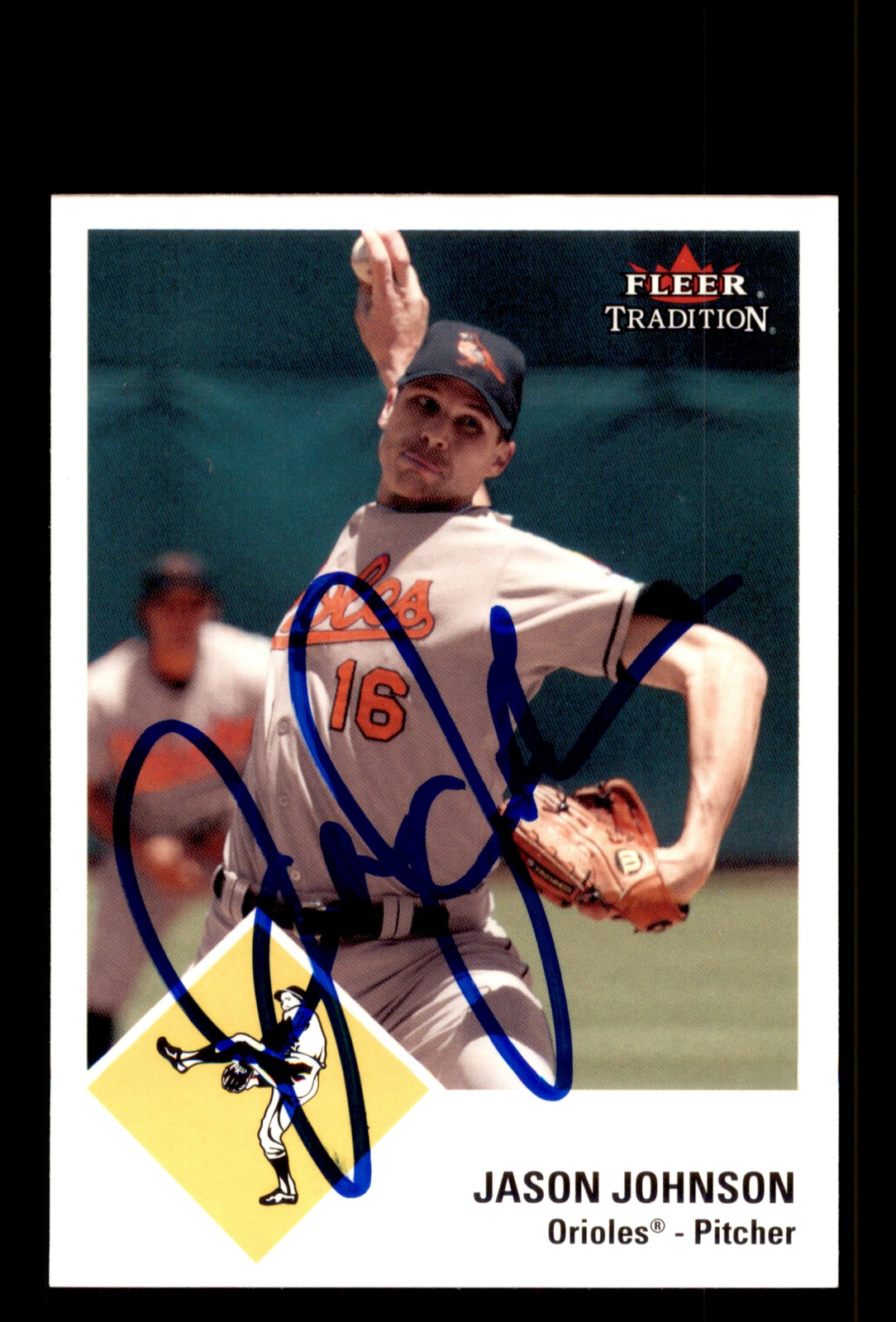 Signed Baseball Card Auto Jason Johnson 2003 Fleer Tradition #U180 Orioles