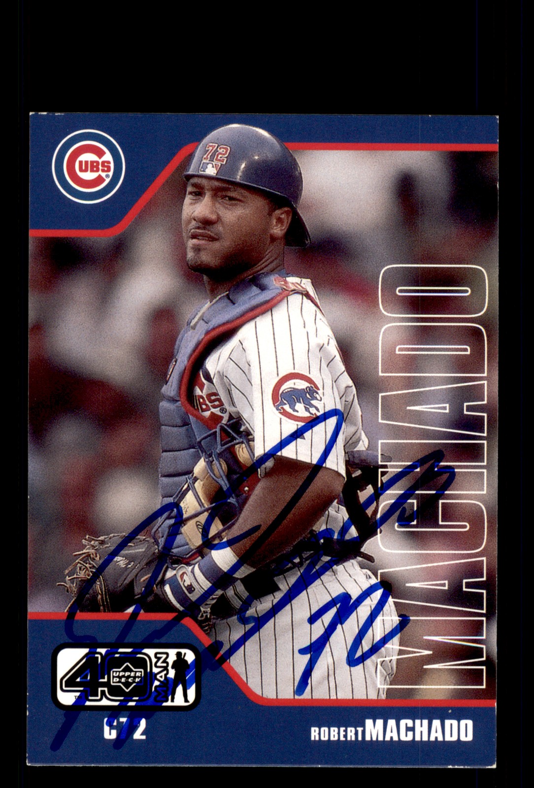 Signed Baseball Card Auto Robert Machado 2002 Upper Deck 40-Man #618 Cubs