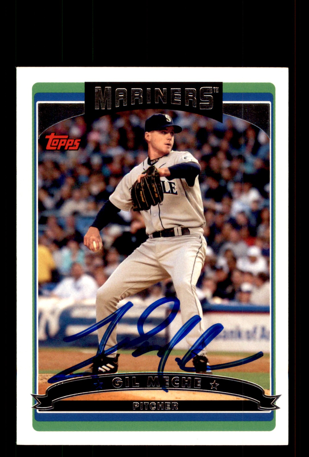 Signed Baseball Card Auto Gil Meche 2006 Topps #236 Seattle Mariners