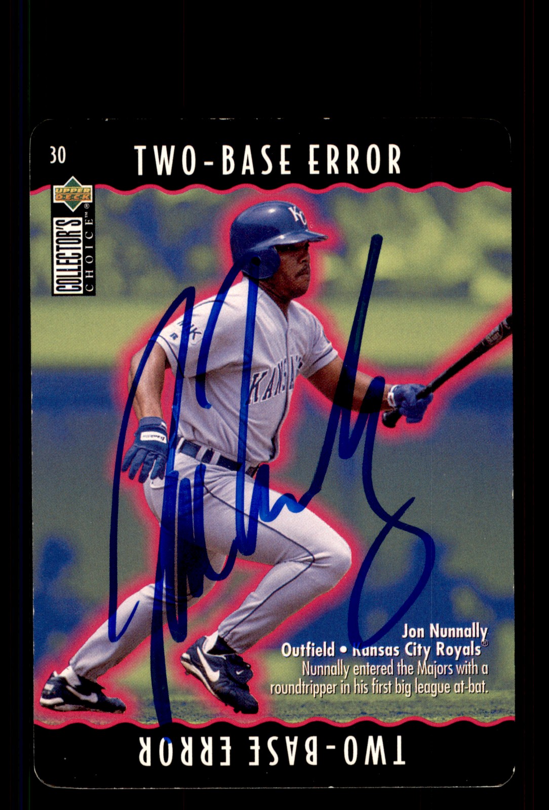 Signed Baseball Card Auto Jon Nunnally 1996 Collector's Choice #30 Royals