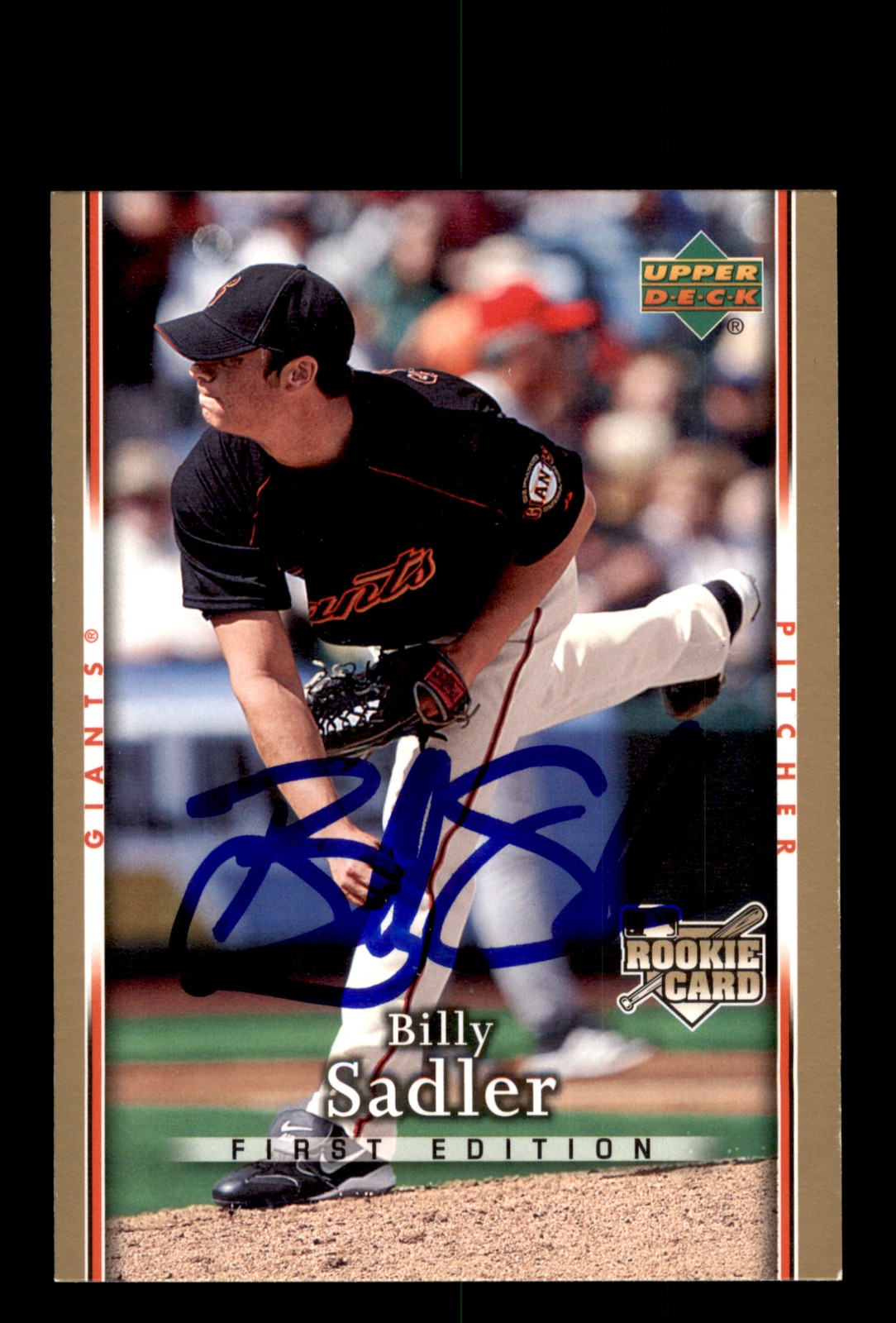Signed Baseball Card Auto Billy Sadler 2007 Upper Deck First Edition #38 Giants