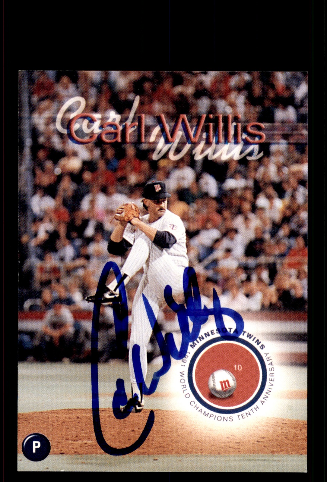 Signed Baseball Card Auto Carl Willis 2001 Rainbow Foods Minnesota Twins WS