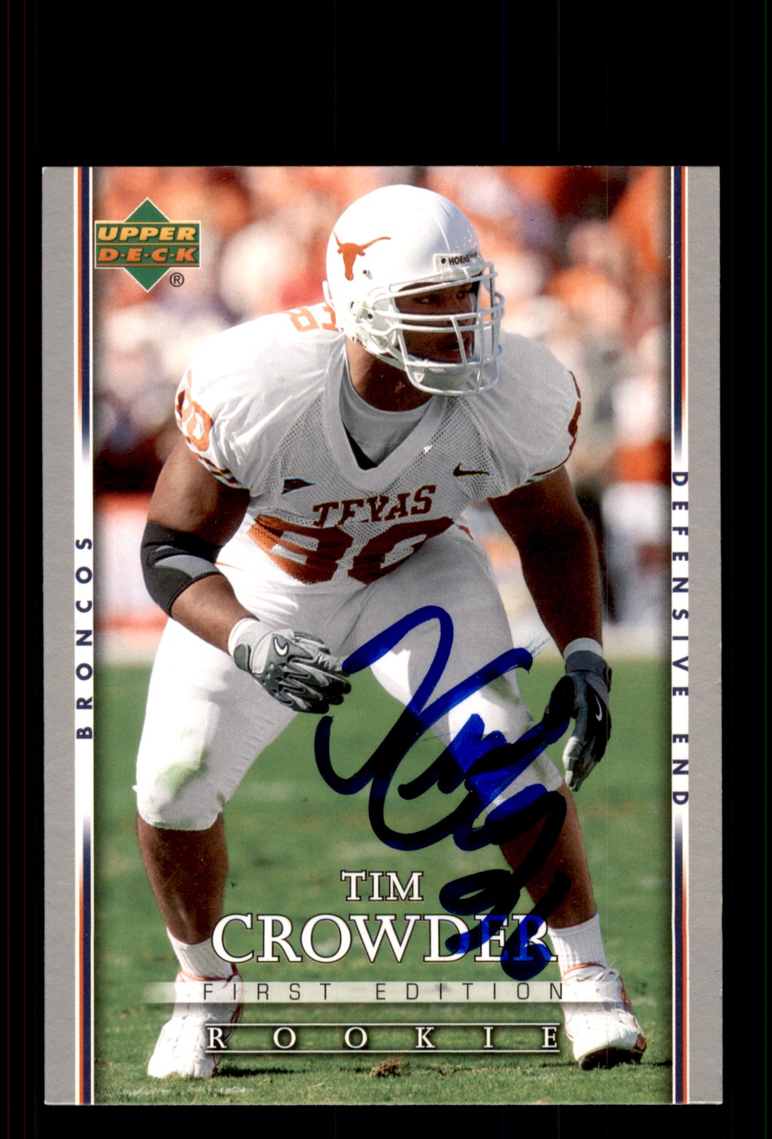 Signed Football Card Auto Tim Crowder 2007 Upper Deck First Edition #193