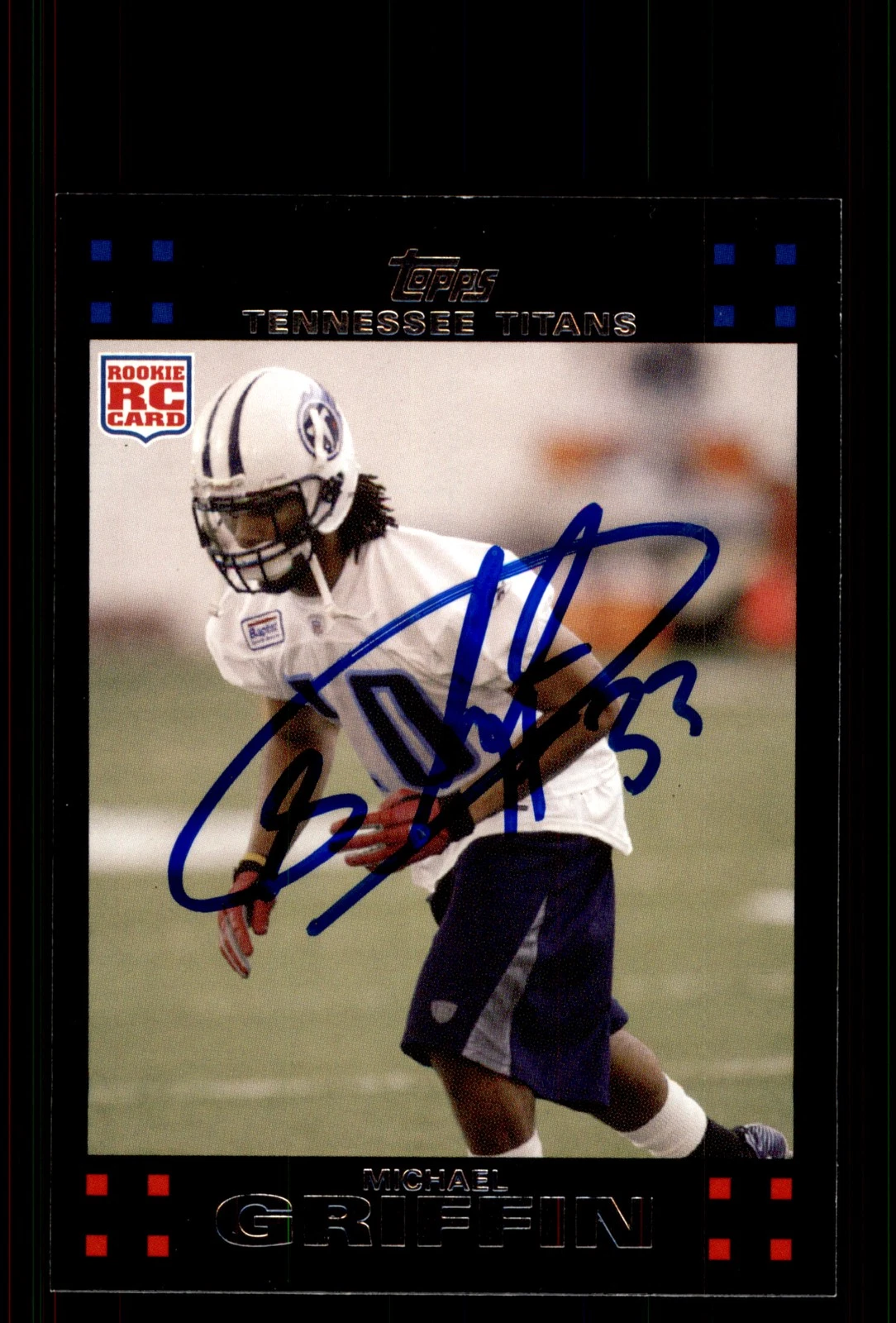 Signed Football Card Auto Michael Griffin 2007 Topps #387 Tennessee Titans