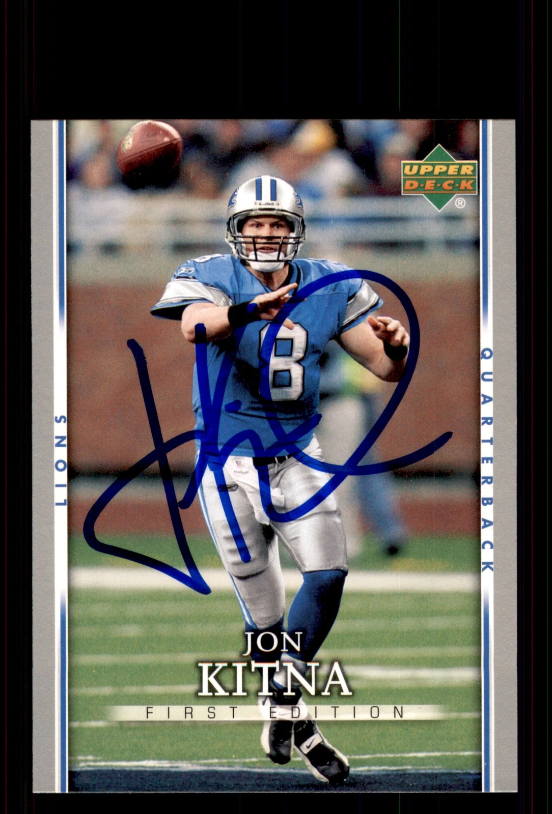 Signed Football Card Auto Jon Kitna 2007 Upper Deck First Edition #31 Lions