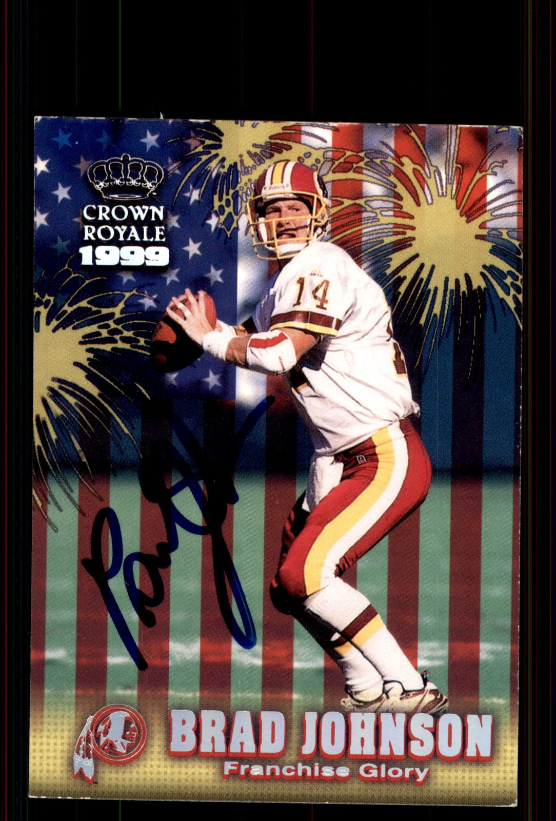 Signed Football Card Auto Brad Johnson 1999 Pacific Crown Royale #25 Redskins