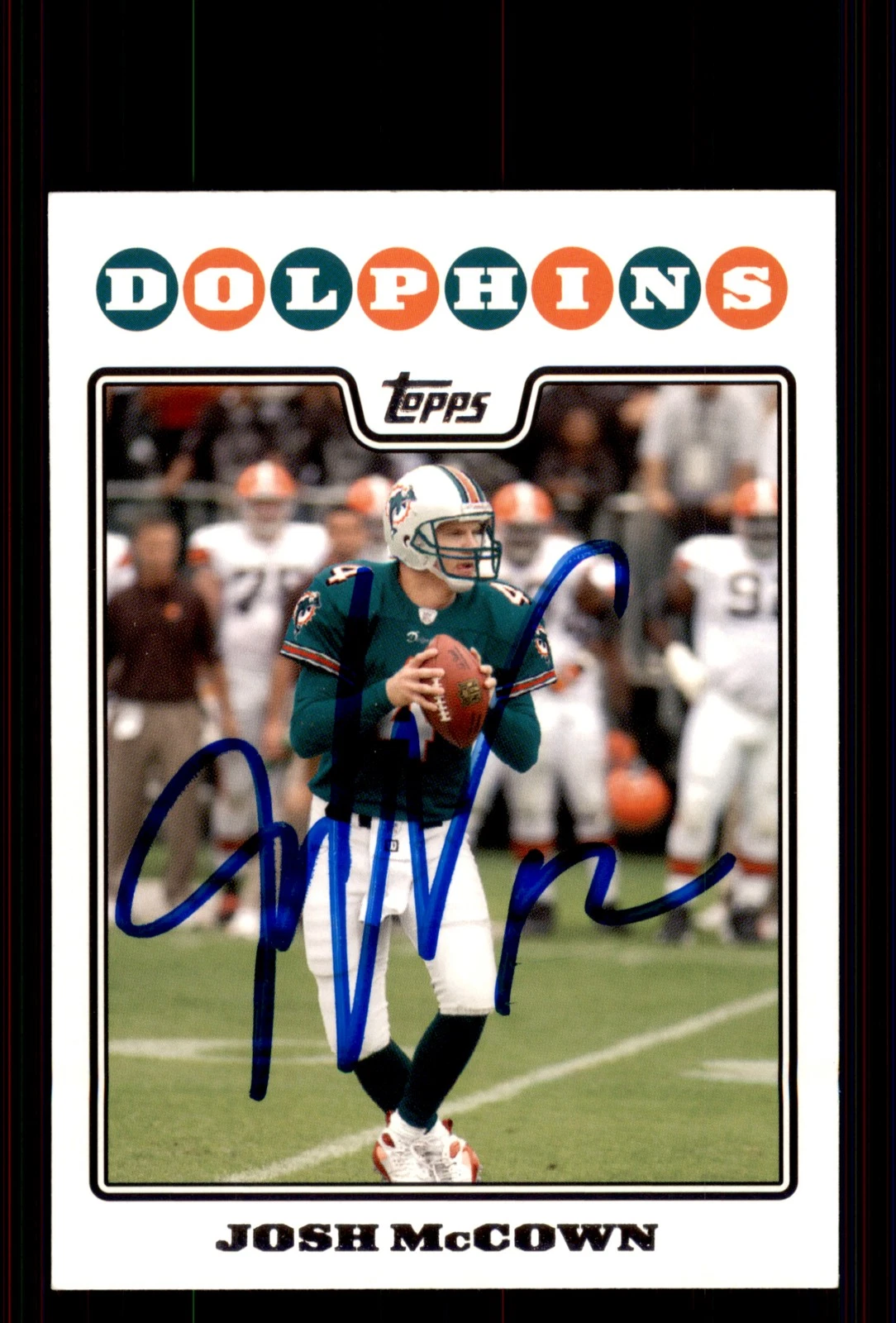 Signed Football Card Auto Josh McCown 2008 Topps #6 Miami Dolphins
