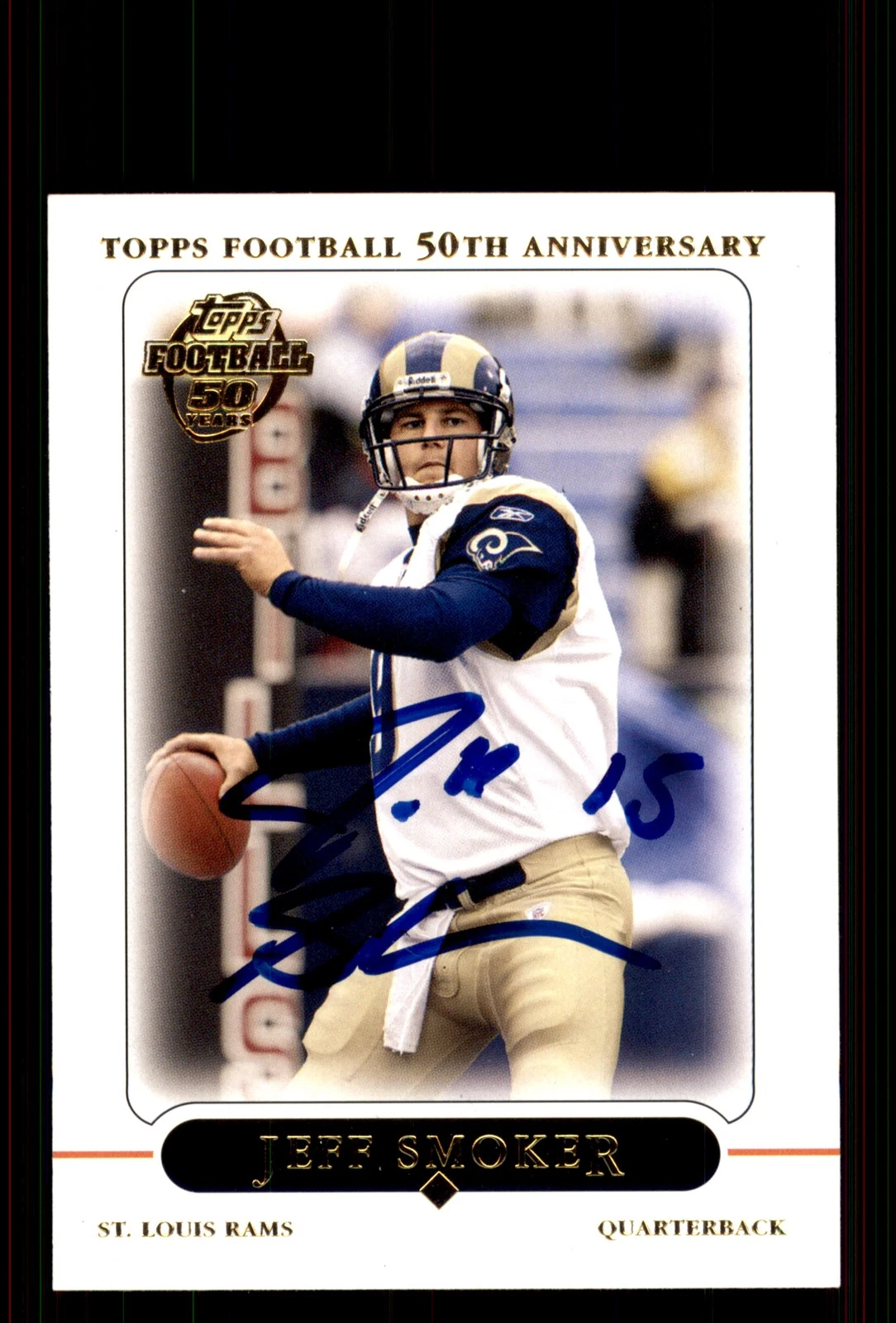 Signed Football Card Auto Jeff Smoker 2005 Topps #59 St. Louis Rams