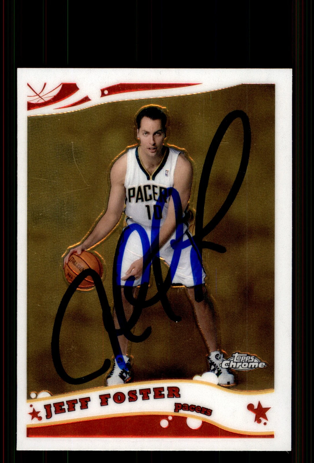 Signed Basketball Card Auto Jeff Foster 2005-06 Topps Chrome #163 Indiana Pacers