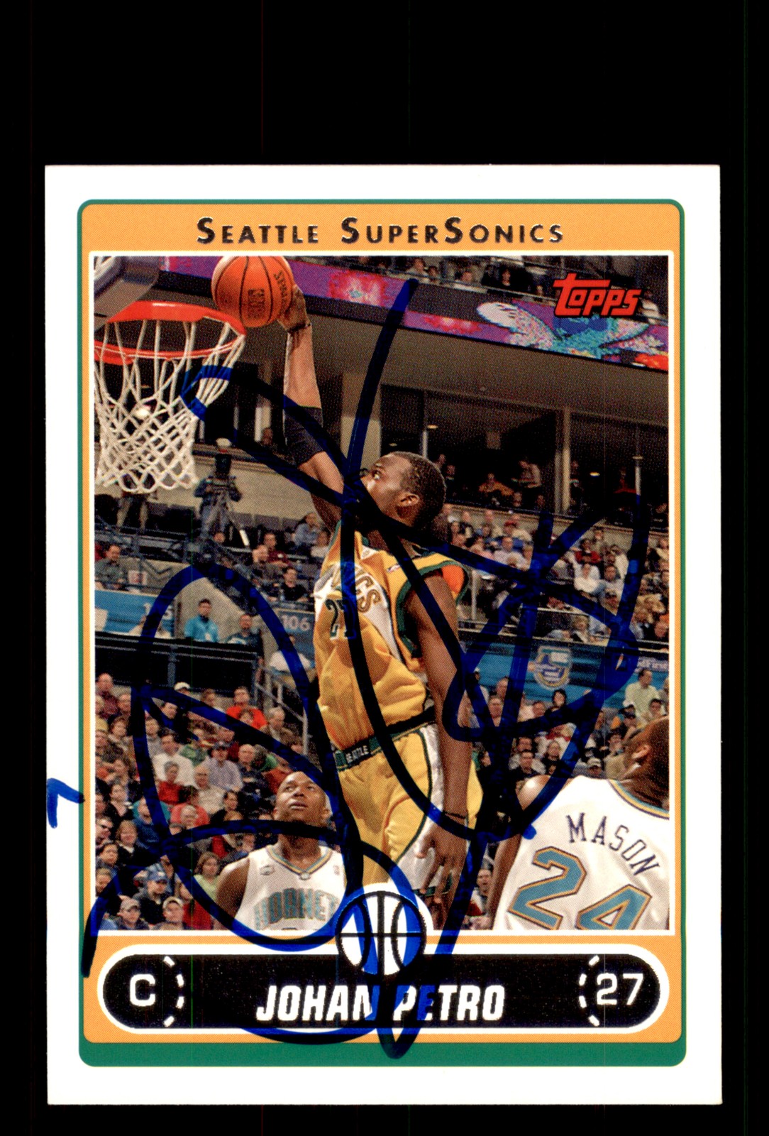 Signed Basketball Card Auto Johan Petro 2006-07 Topps #76 Seattle SuperSonics