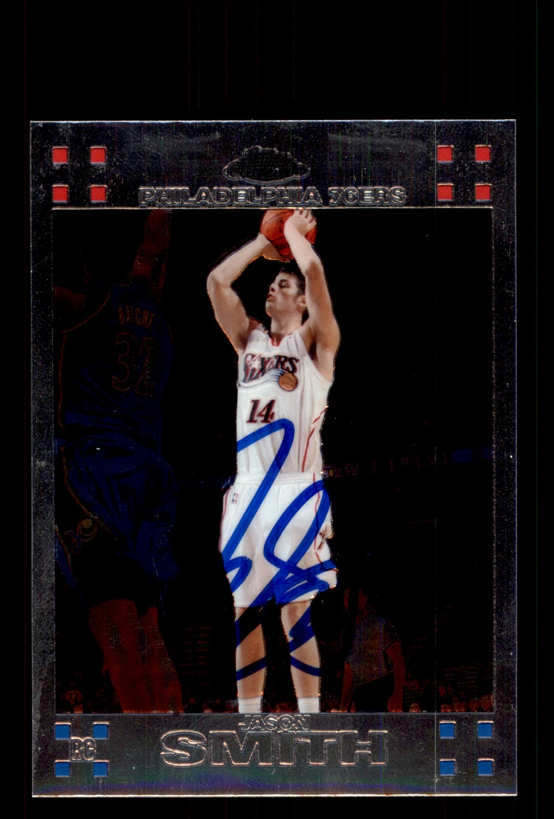 Signed Basketball Card Auto Jason Smith 2007-08 Topps Chrome #153 76ers