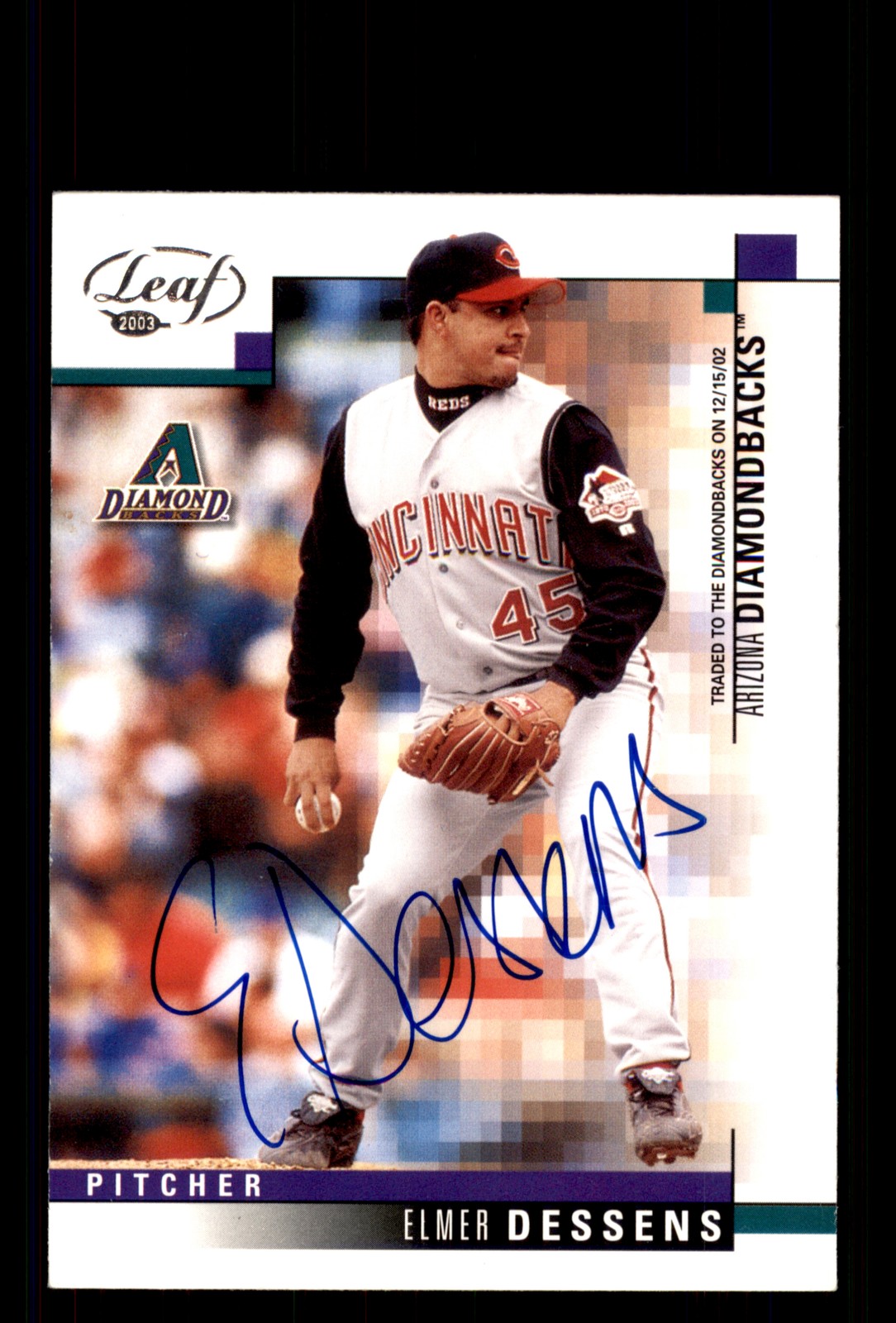 Signed Baseball Card Auto Elmer Dessens 2003 Leaf #153 Arizona Diamondbacks