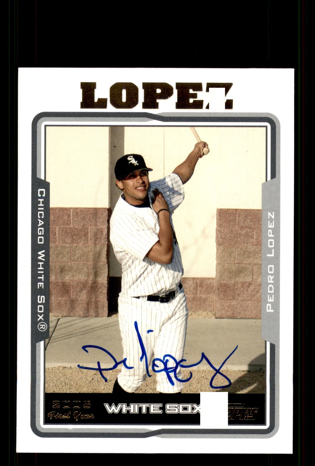 Signed Baseball Card Auto Pedro Lopez 2005 Topps #UH251 Chicago White Sox