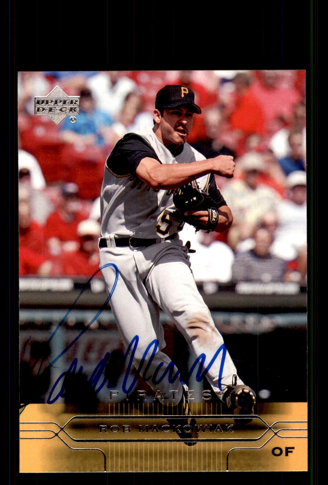 Signed Baseball Card Auto Rob Mackowiak 2005 Upper Deck #161 Pittsburgh Pirates