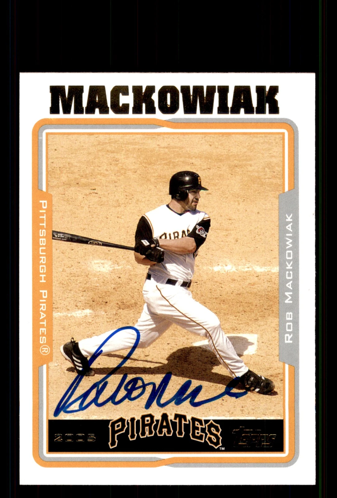 Signed Baseball Card Auto Rob Mackowiak 2005 Topps #171 Pittsburgh Pirates
