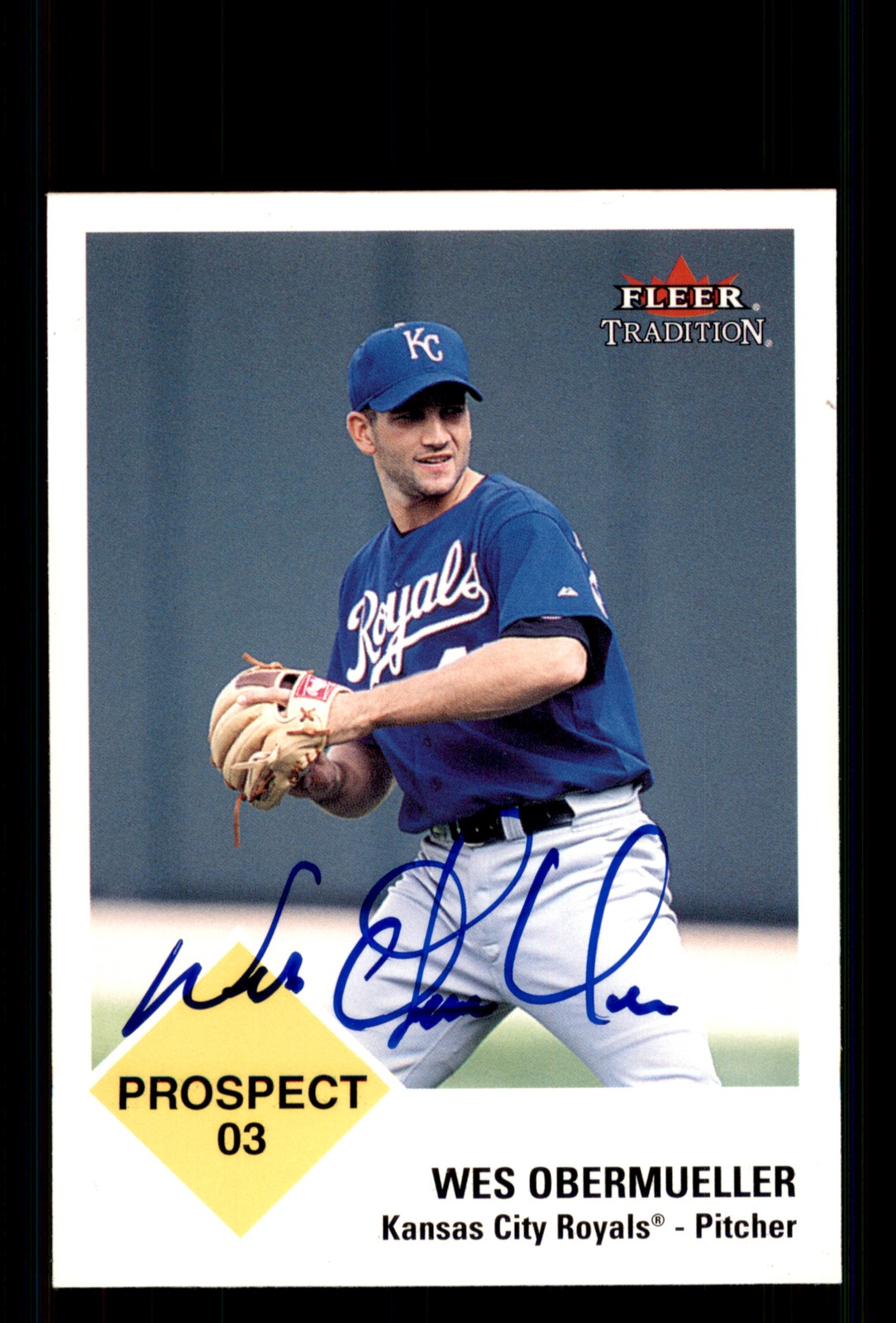 Signed Baseball Card Auto Wes Obermueller 2003 Fleer Tradition #451 Royals
