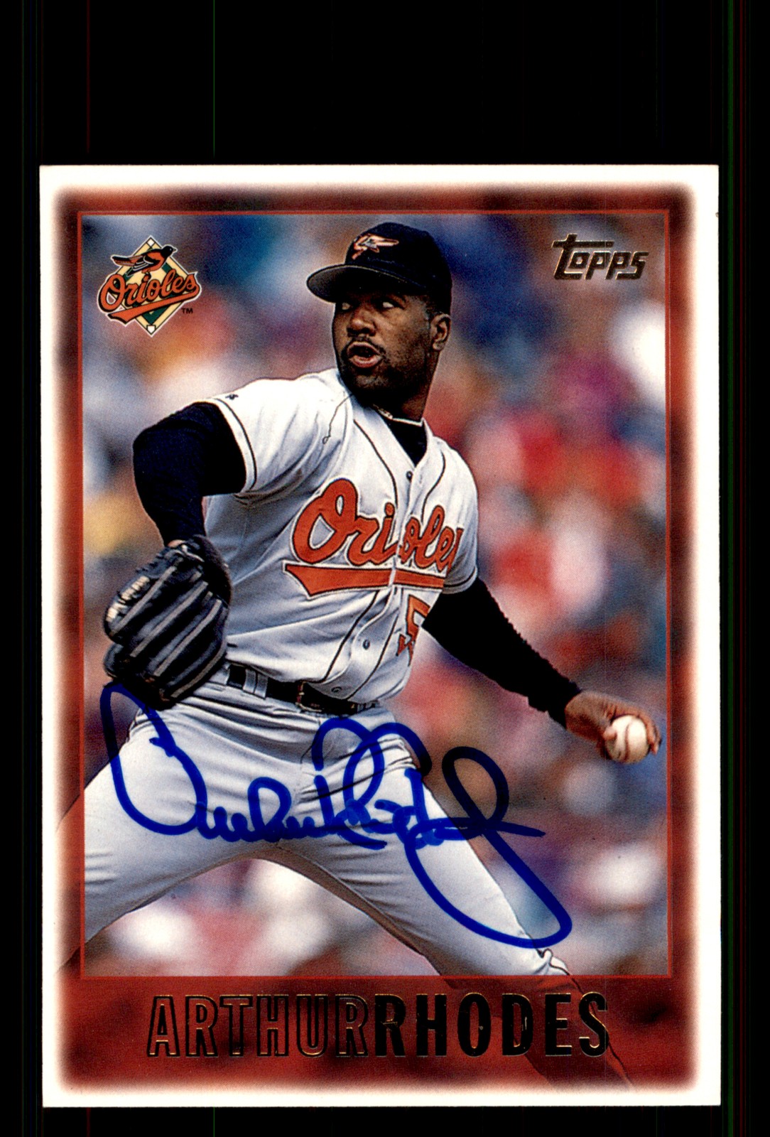 Signed Baseball Card Auto Arthur Rhodes 1997 Topps #53 Baltimore Orioles