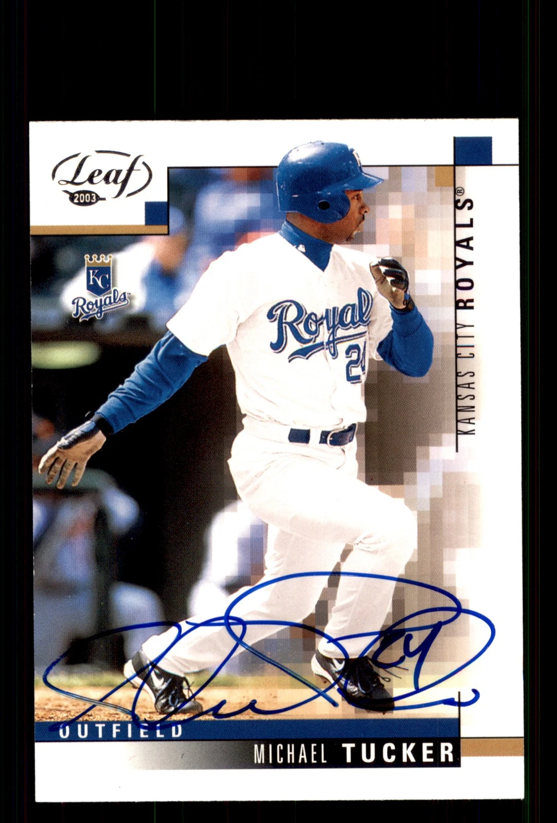 Signed Baseball Card Auto Michael Tucker 2003 Leaf #50 Kansas City Royals