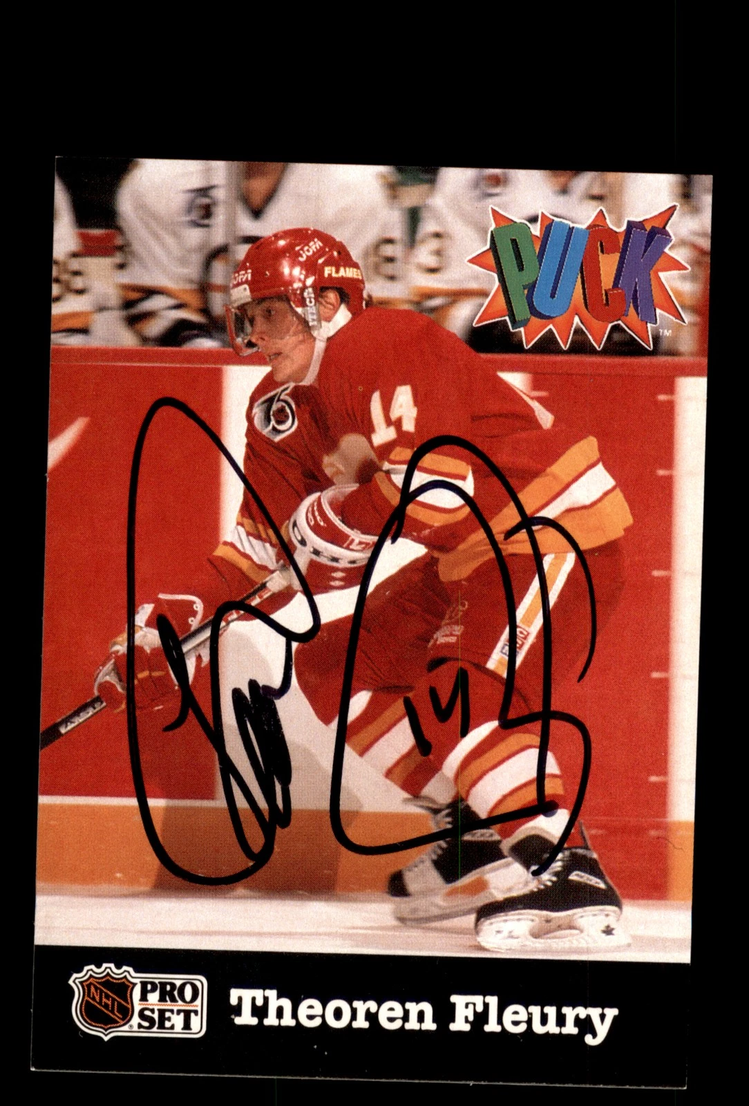 Signed Hockey Card Auto Theoren Fleury 1991-92 Pro Set PUCK #4 Calgary Flames