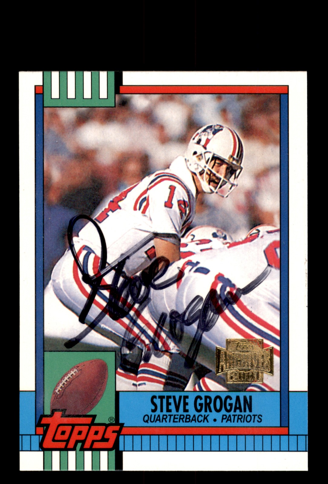 Signed Football Card Auto Steve Grogan 1990 Topps #418 New England Patriots