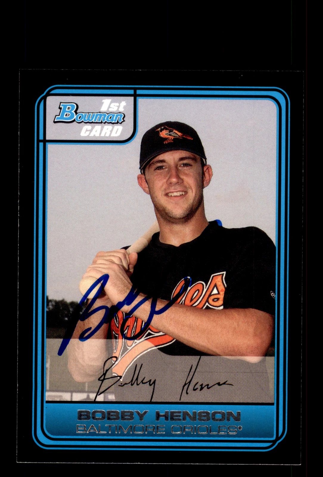 Signed Baseball Card Auto Bobby Henson 2006 Bowman #DP31 Baltimore Orioles