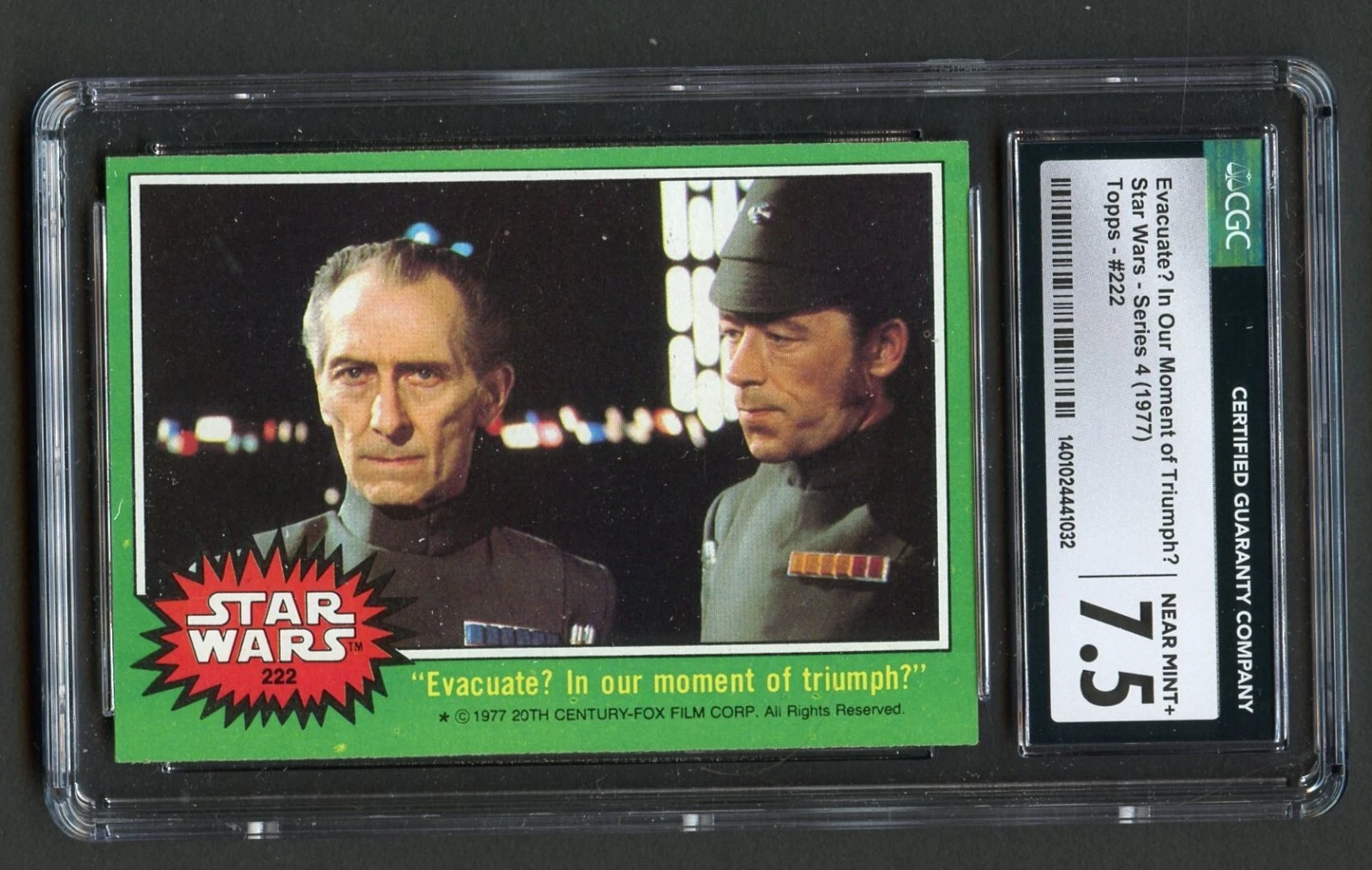 Evacuate? In Our Moment of Triumph? #222 Topps Star Wars 1977 Series 4 CGC 7.5