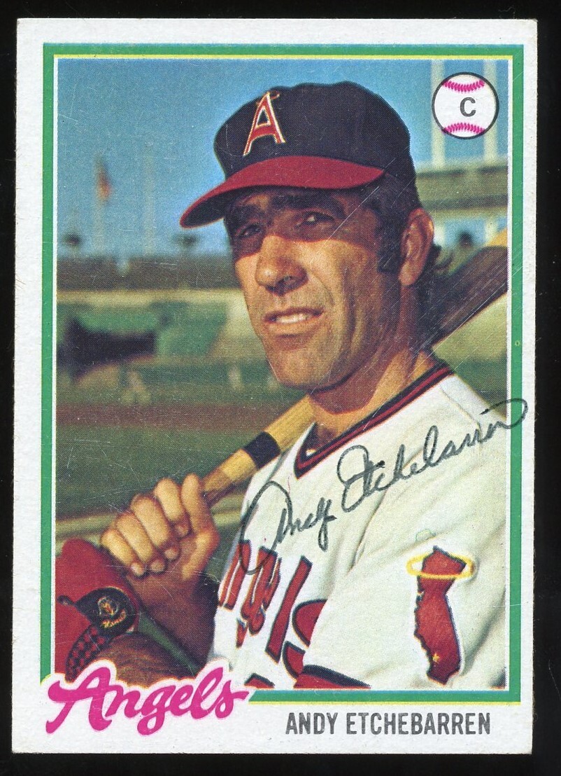 Andy Etchebarren #313 signed autograph auto 1978 Topps Baseball Trading Card