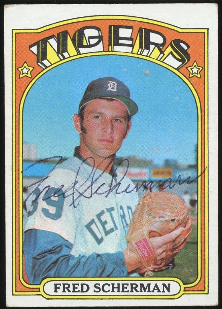 Fred Scherman #6 signed autograph auto 1972 Topps Baseball Trading Card