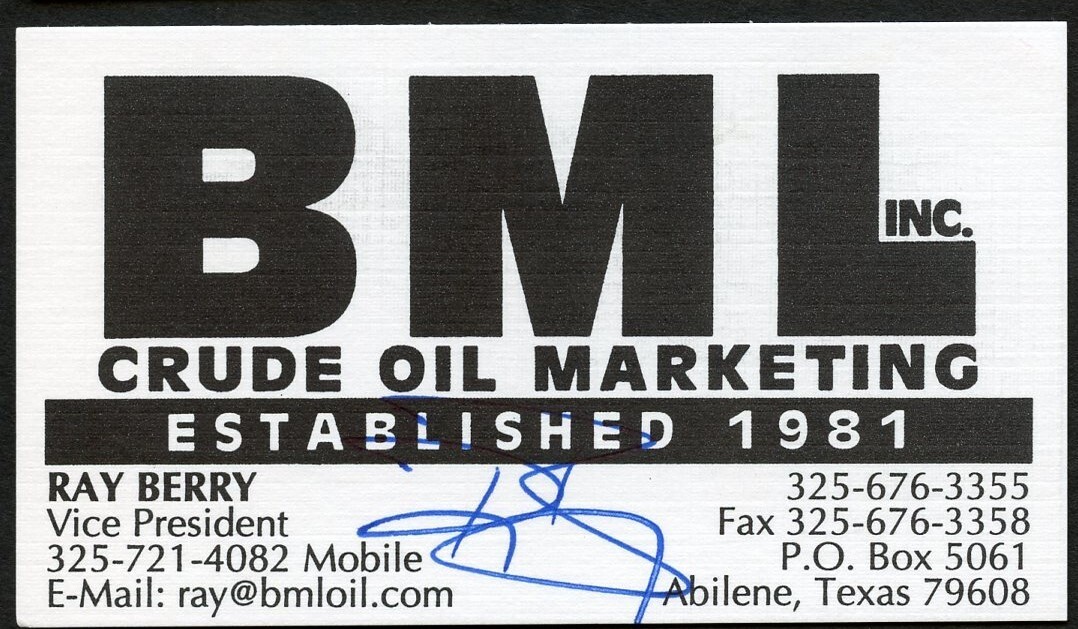 Ray Berry signed autograph auto President Crude Oil BML Inc. Business Card BC507