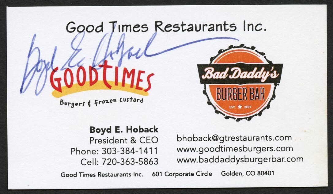 Boyd E. Hoback signed autograph CEO Good Times Restaurants Business Card BC072