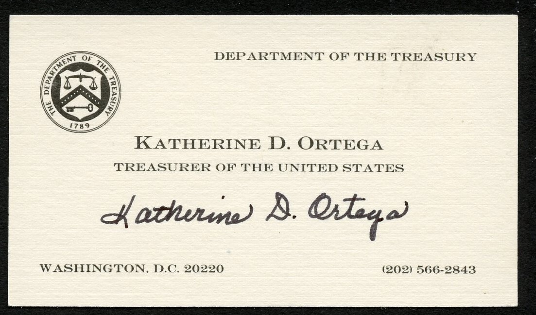 Katherine D. Ortega signed autograph auto Treasurer of USA Business Card BC698