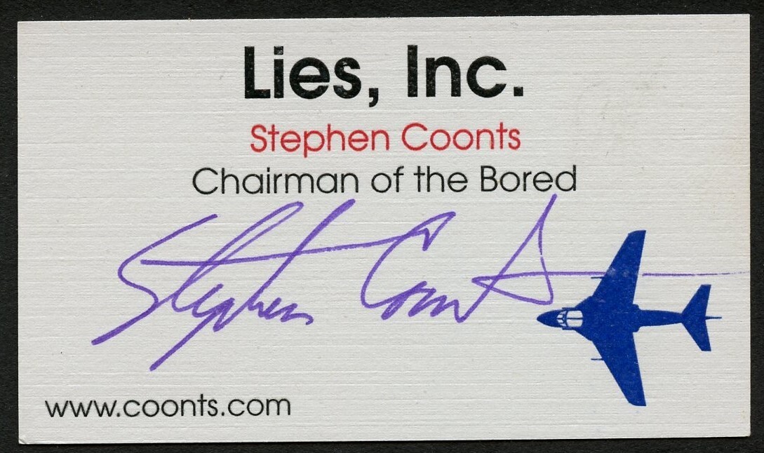 Stephen Coonts signed autograph Chairman of the Bored, Lies Business Card BC727