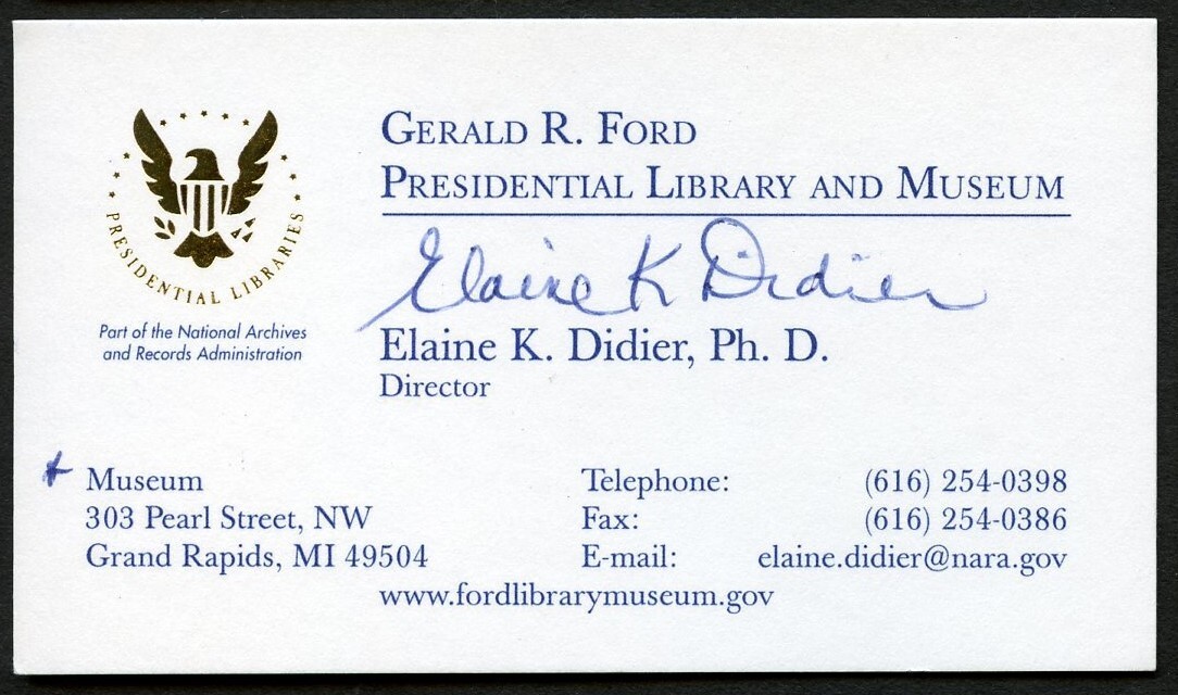 Elaine K Didier signed autograph Director Presidential Museum Busines Card BC793