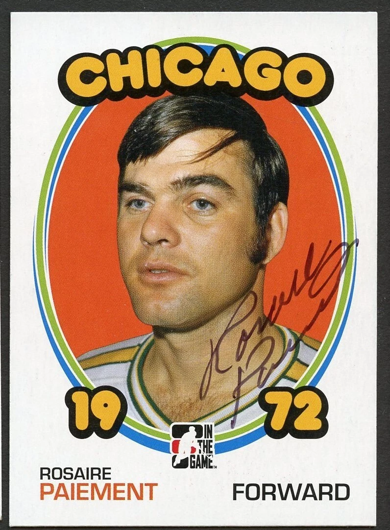 Rosaire Paiement signed autograph auto 2009 In The Game 1972 Year in Hockey
